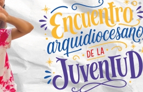 Encuentro arquidiocesano de la juventud